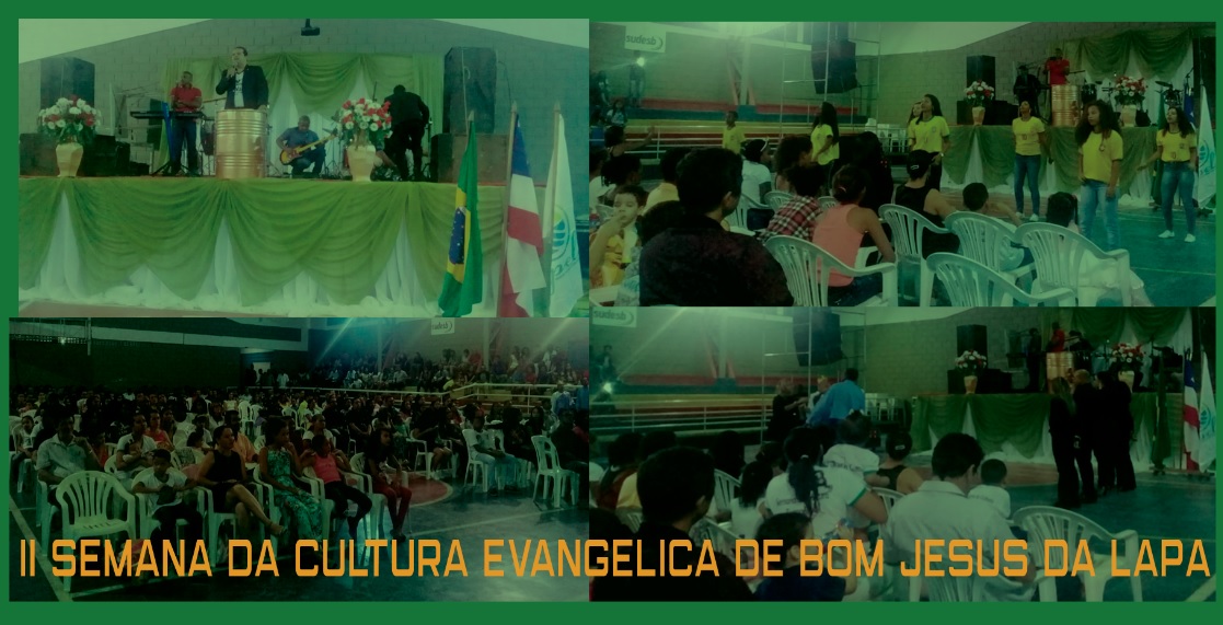 II SEMANA DA CULTURA EVANGELICA DE BOM JESUS DA LAPA